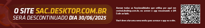 Banner informativo sobre a desativação do SAC desktop